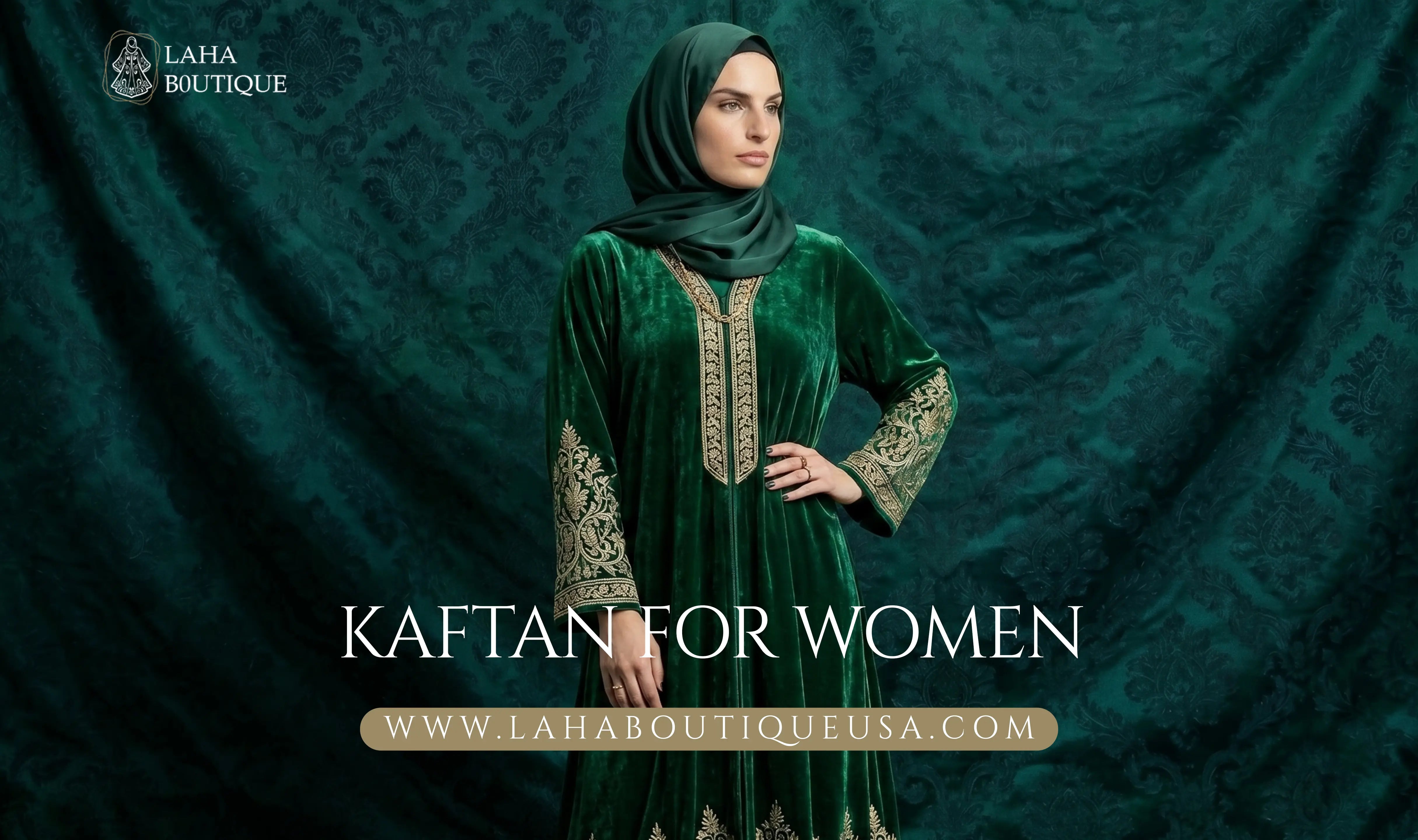 Kaftan for Women | Elegant Modest Styles | Laha Boutique
